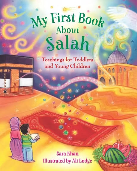 MY FIRST BOOK ABOUT SALAH
By (author) Sara Khan