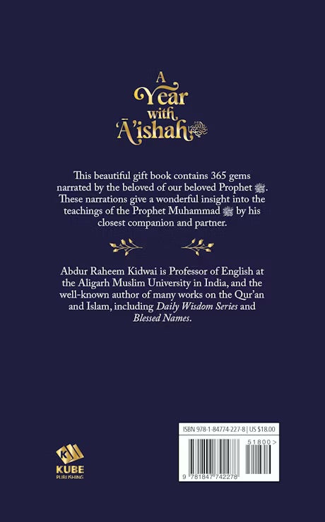 A YEAR WITH A'ISHAH
THE MOTHER OF THE BELIEVERS
By (author) Abdur Raheem Kidwai