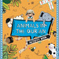 ANIMALS IN THE QUR’AN
ACTIVITY BOOK
By (author) Adilah Joossab