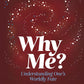 WHY ME?
UNDERSTANDING ONE'S WORLDLY FATE
By (author) Omar Suleiman