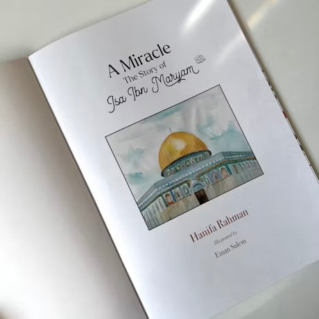 A MIRACLE: THE STORY OF ISA IBN MARYAM (AS)
PAPERBACK
By (author) Hanifa Rahman