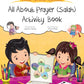 ALL ABOUT PRAYER (SALAH) ACTIVITY BOOK
By (author) Aysenur Gunes
Illustrated by Ercan Polat