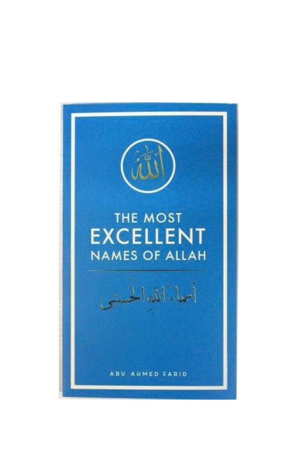 The Most Excellent Names of Allah