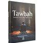 Tawbah : Turning to Allah in Repentance Disease & the Cure