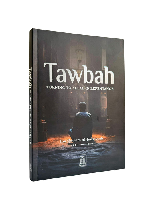 Tawbah : Turning to Allah in Repentance Disease & the Cure