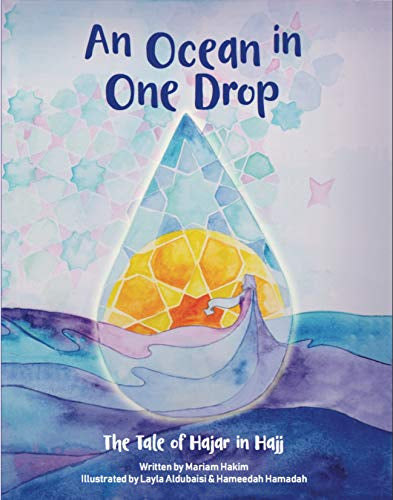 An Ocean in One Drop: The tale of Hajar in Hajj